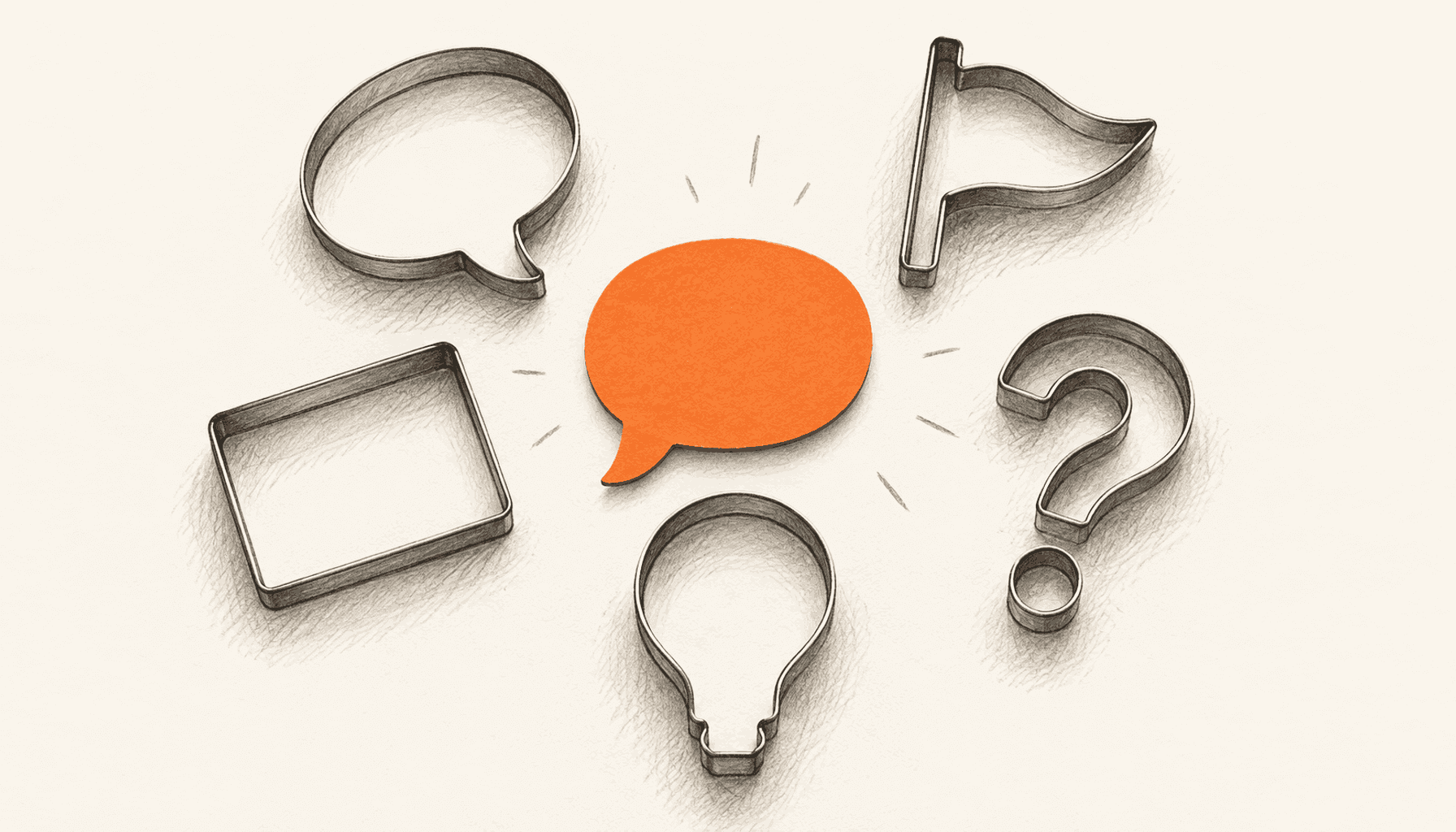 Five shaped cutters surround an orange speech-bubble cutout, suggesting reusable post structures. Charcoal pencil illustration on cream with orange highlights.