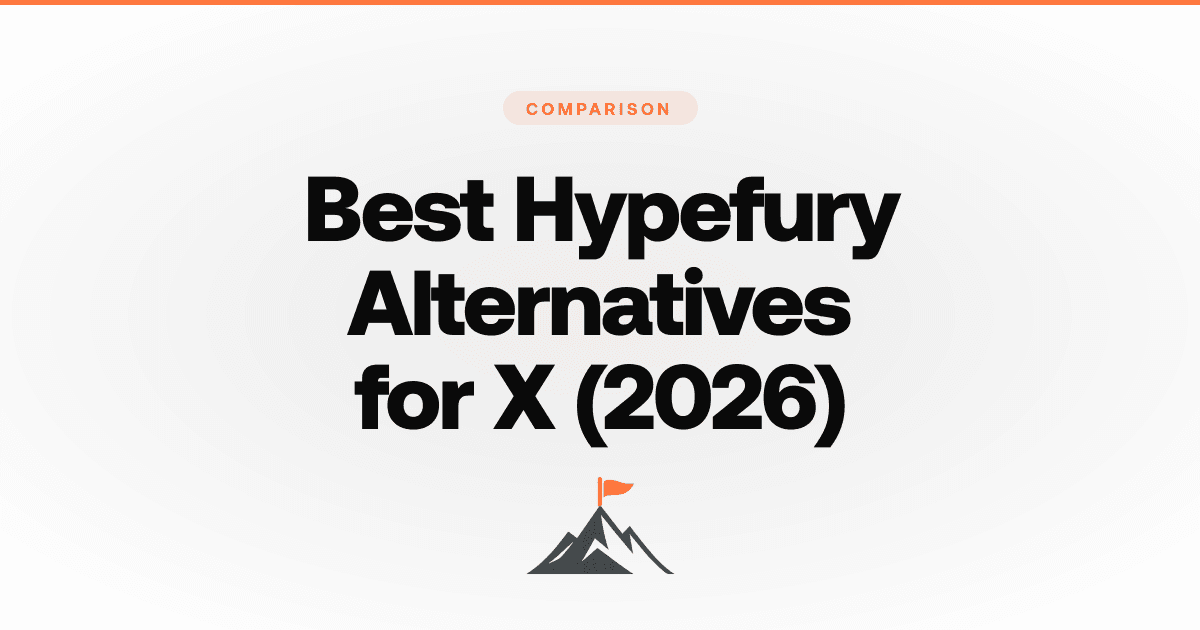 Best Hypefury Alternatives for X in 2026