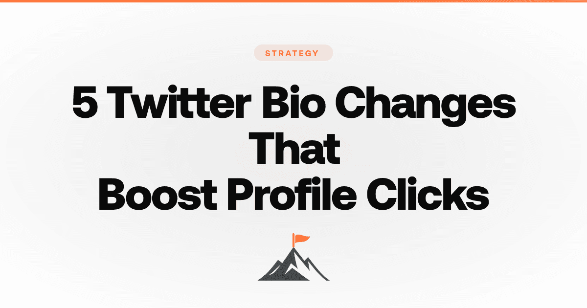 5 Twitter Bio Changes That Boost Profile Clicks