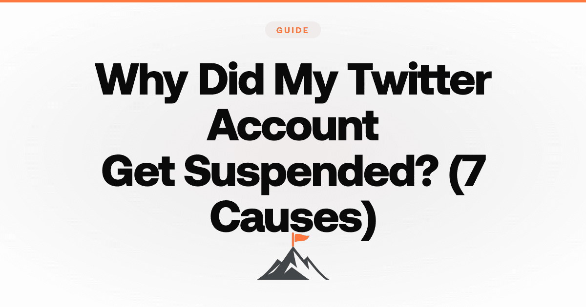 Why Did My Twitter Account Get Suspended? (7 Causes)